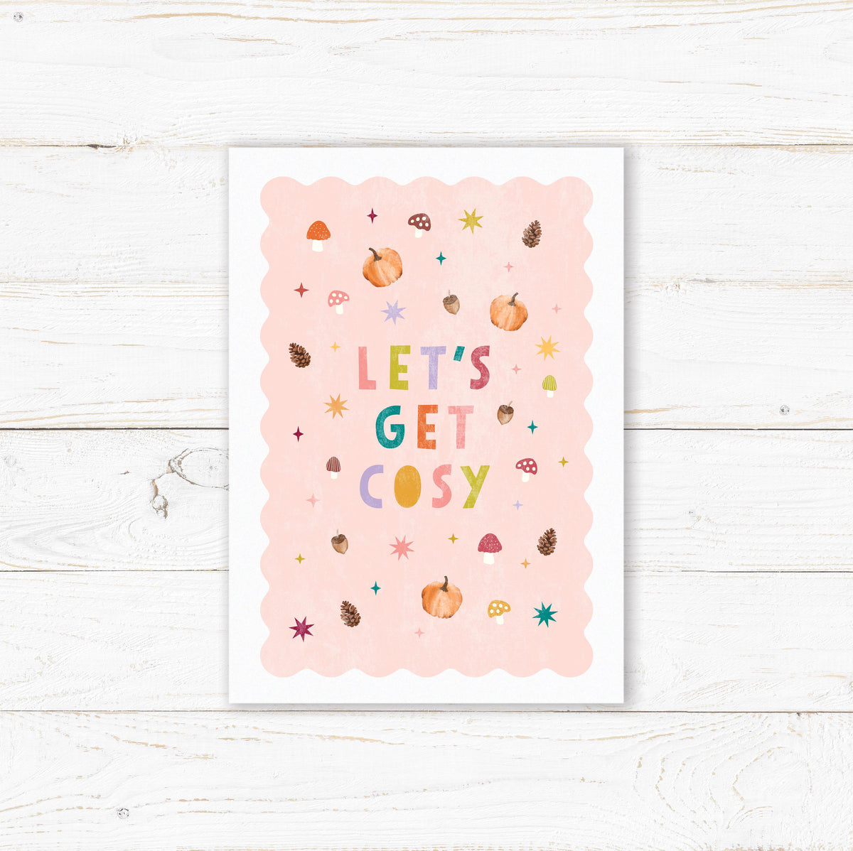 Loves Cosy Season/ Let's Get Cosy Autumnal Print. Cute Autumnal Wall Art.