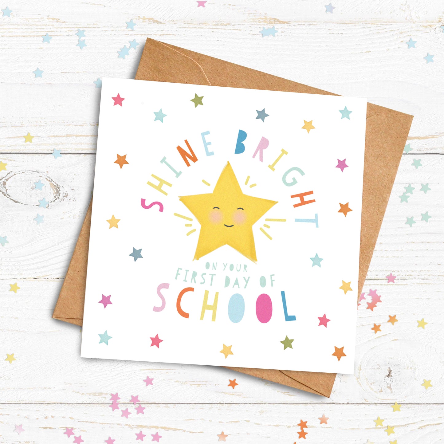 Shine Bright on your First Day Card. First day of school card. Good Luck Card. Nursery Card. Send Direct Option