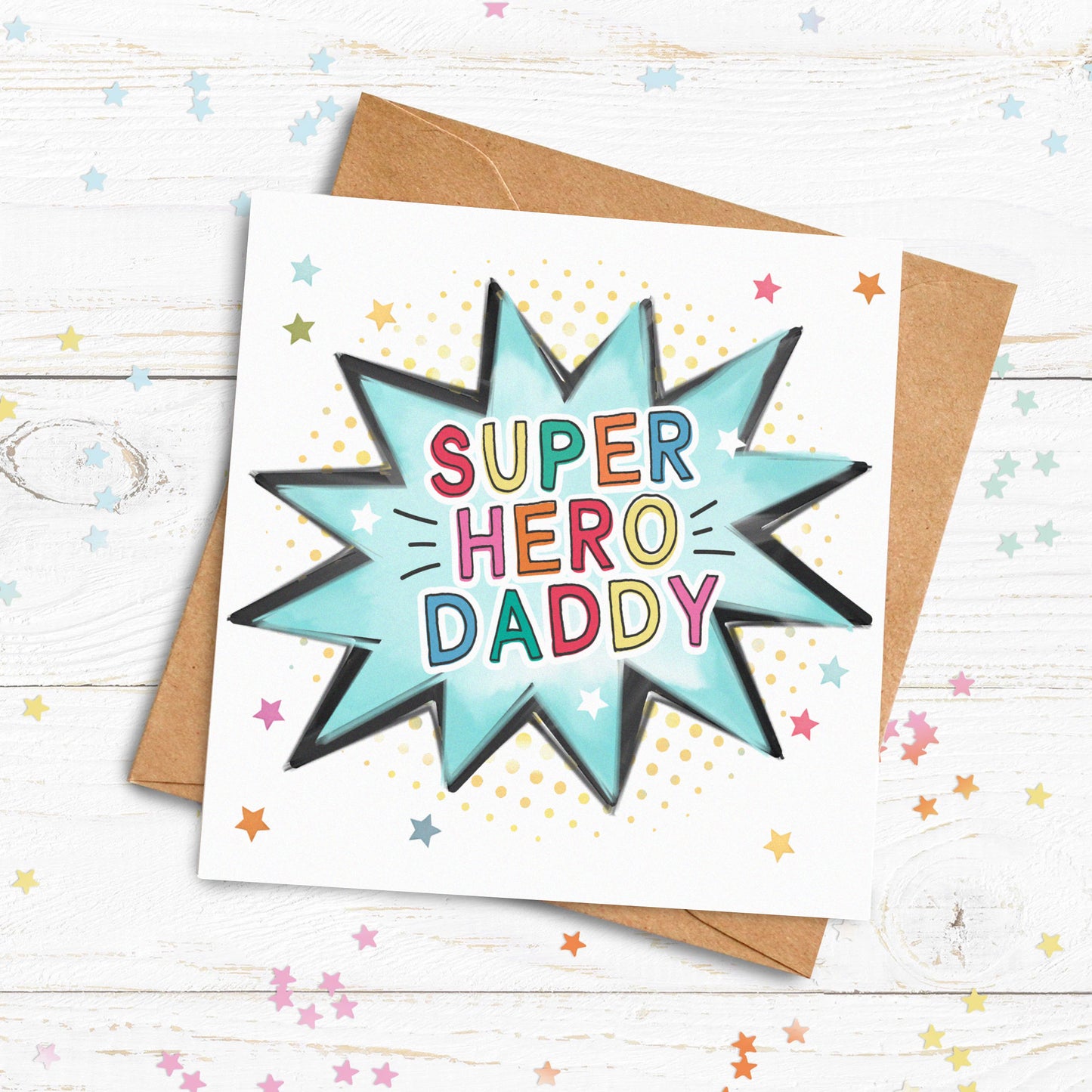 Super Hero Card. Personalised Father's Day Card. Super Hero Dad, Daddy, Step Dad, Grandad, Uncle, Brother Card.Send Direct Option.