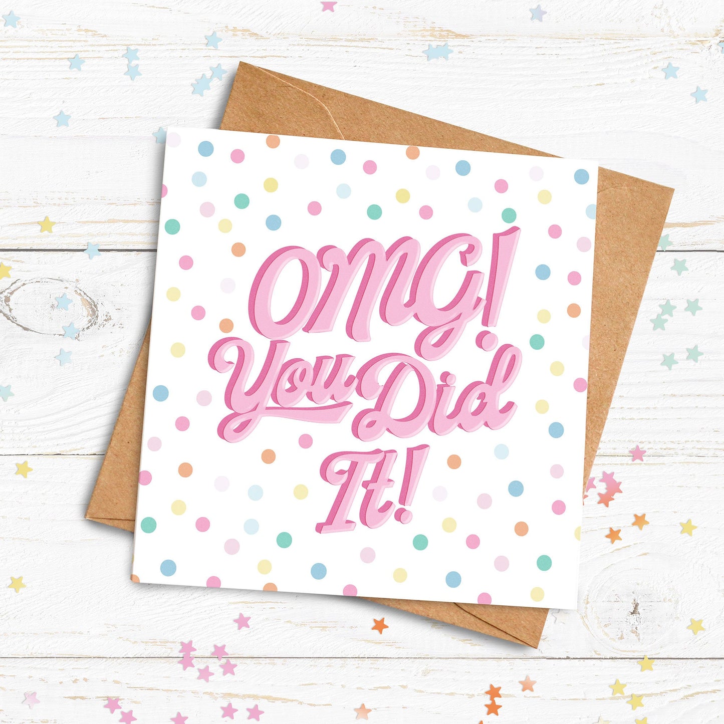 OMG! You Did It Card. Well Done Card. Passed Exams Card. Congratulations. New Job. Send Direct Option.