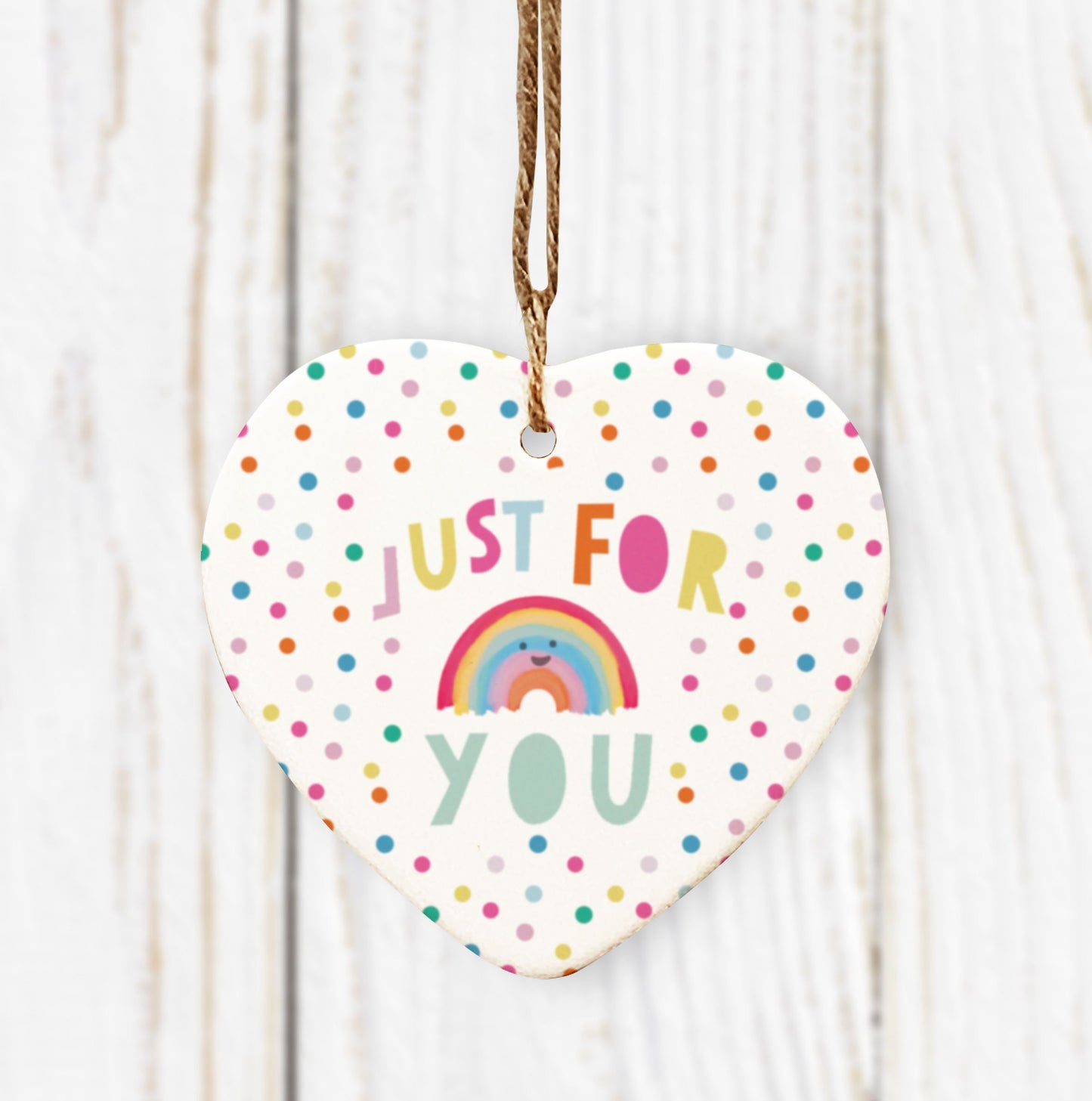 Just For You Rainbow Hanging Heart. Cute Rainbow Decoration. Thinking of you gift. Lockdown Gift. Ceramic ornament