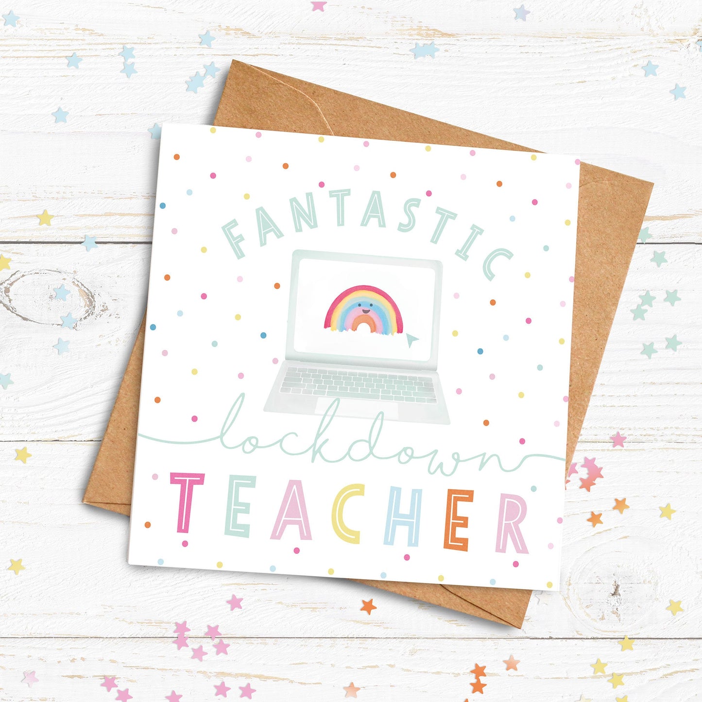 Lockdown Teacher Card Rainbow Card. Fantastic Lockdown Teacher. Thank you Teacher Card. Personalised Teacher Card. Send Direct Option.