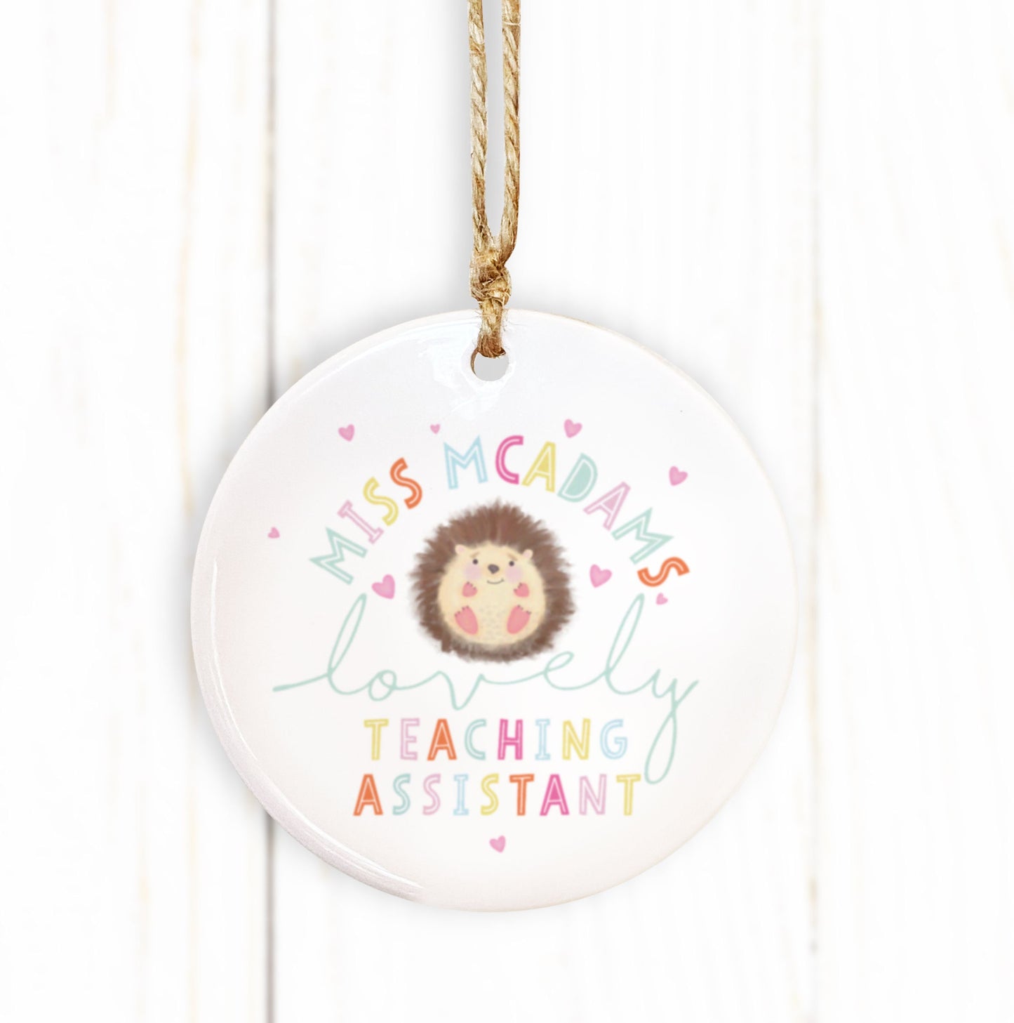 Cute Hedgehog Lovely Teacher, Teaching Assistant, Nursery Teacher, Childminder, Nanny Ceramic Decoration. Personalised teacher gift.