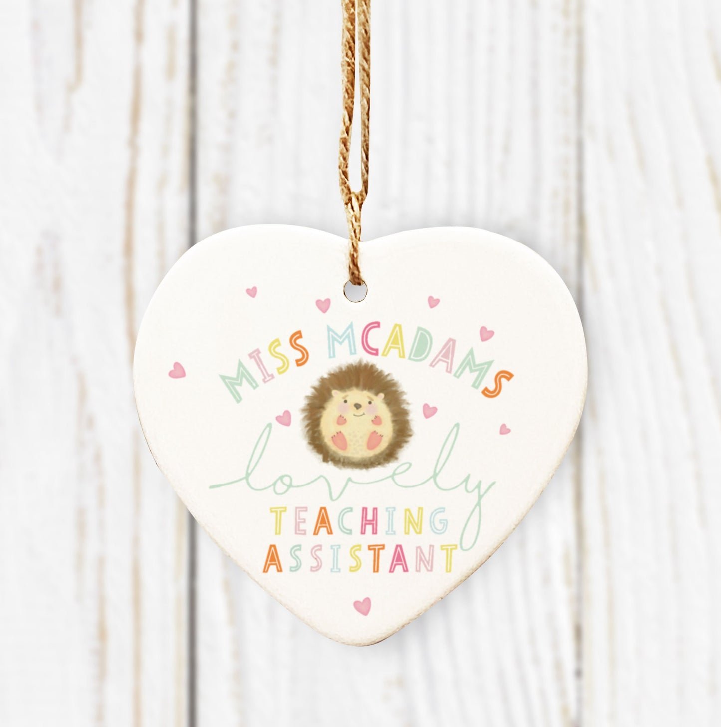Hedgehog lovely Teacher, Teaching Assistant, Nursery Teacher, Childminder, Nanny Ceramic Heart Decoration. Personalised teacher gift.
