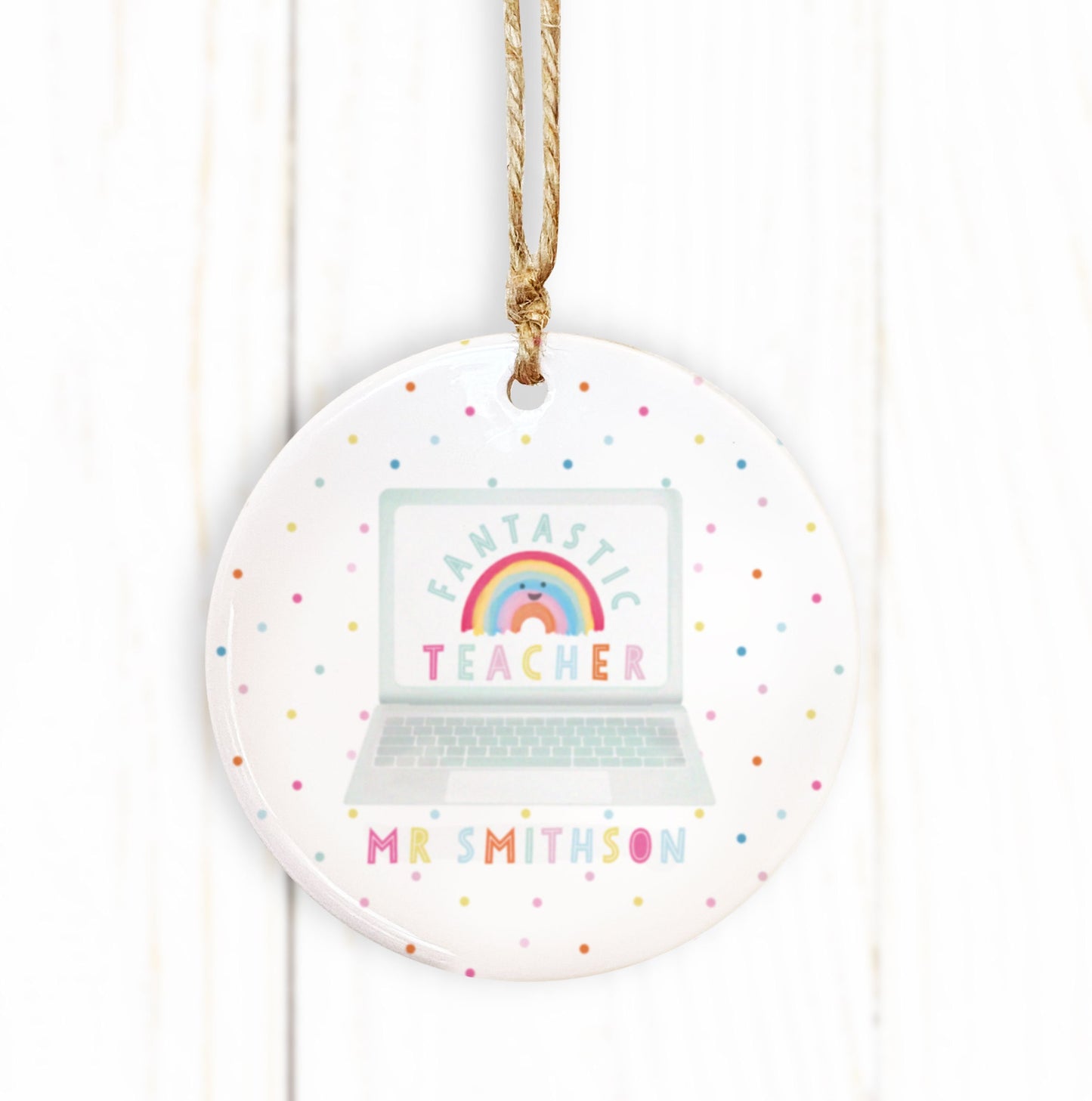 Fantastic Teacher Laptop Round Ceramic Decoration. Personalised Teacher Gift. Thank you Teacher Gift. Lockdown Teacher Gift.