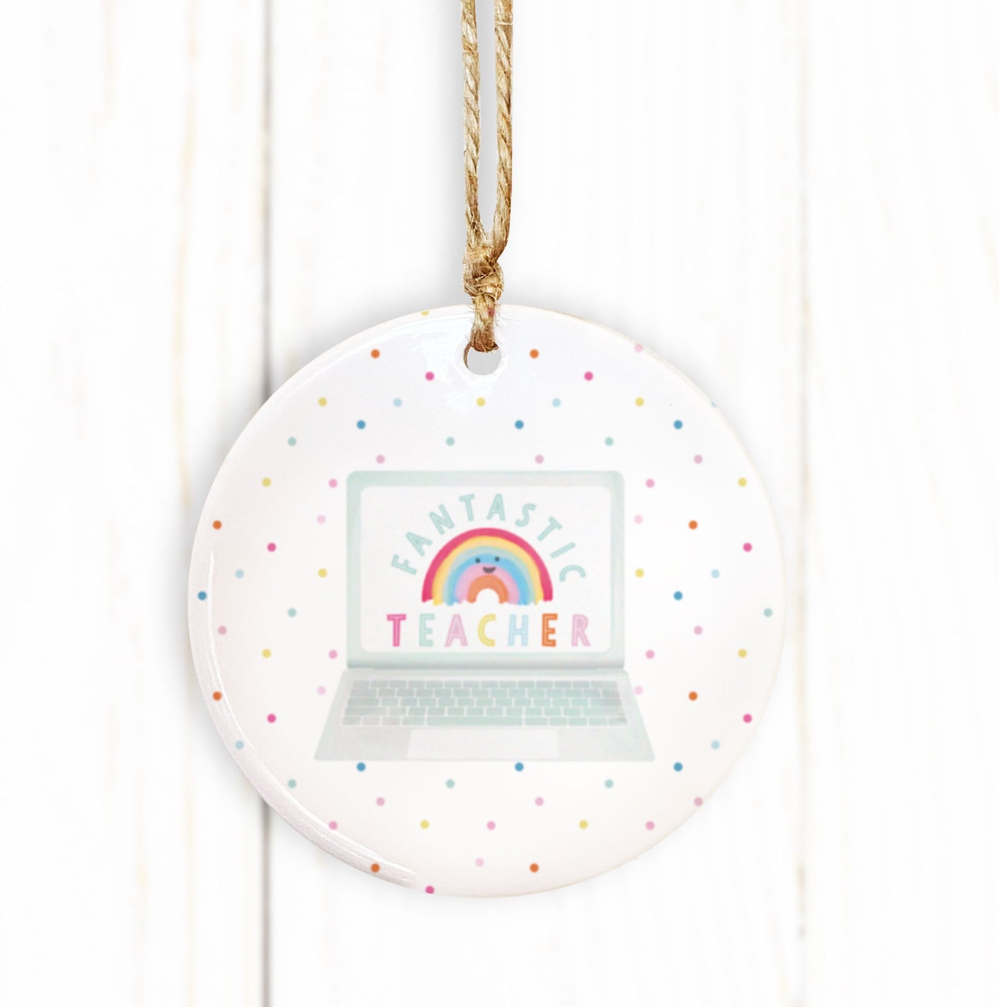 Fantastic Teacher Laptop Round Ceramic Decoration. Personalised Teacher Gift. Thank you Teacher Gift. Lockdown Teacher Gift.