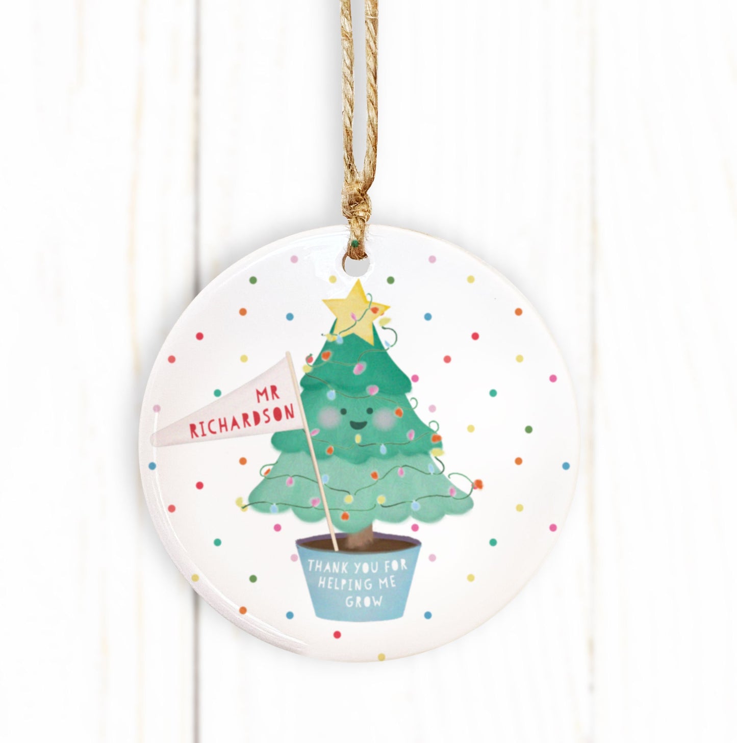 Thank you for helping me grow Personalised Round Ceramic Decoration. Personalised Teacher Gift. Thank you Teacher Gift.