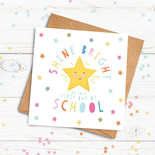 Shine Bright on your First Day Card. First day of school card. Good Luck Card. Nursery Card. Send Direct Option