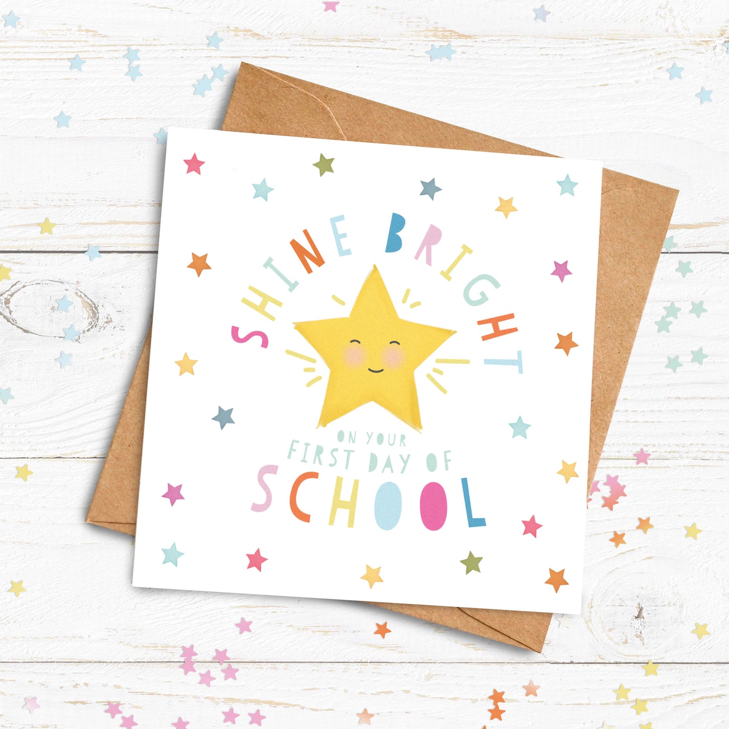 Shine Bright on your First Day Card. First day of school card. Good Luck Card. Nursery Card. Send Direct Option