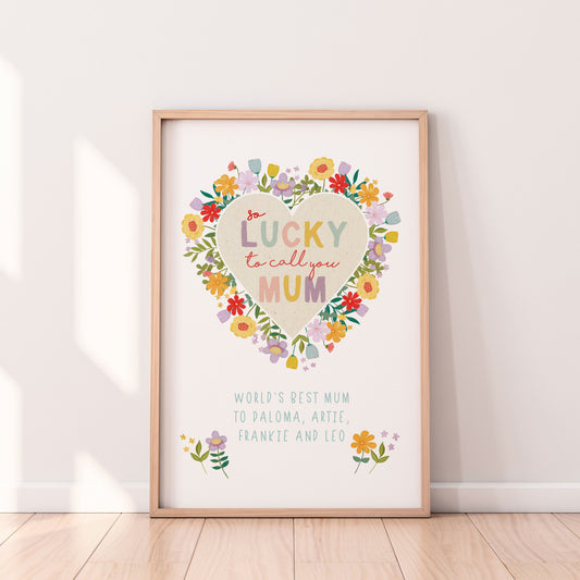 So Lucky to Call You Mum Print. Mother's Day Personalised Wall Print. Floral Mum Wall Print. Lovely Gift for Mum.