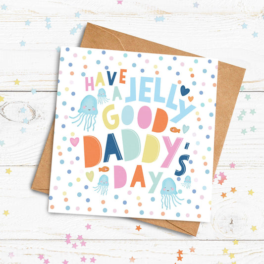 Have A Jelly Good Daddy's Day Card. Father’s Day Card. Birthday Dad Card. For Him Card. Direct Send Option.