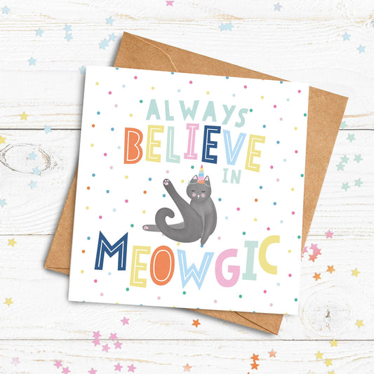 Always Believe in Meowgic Card. Kittycorn Card. Personalised Cat Card. Cute Cat Cards. Birthday Card. Send Direct Option.