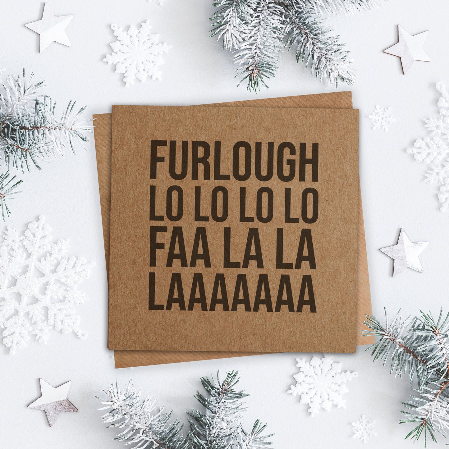 Furlough Fa La La La Christmas Card. Lockdown Christmas Card. Funny Covid Card. Kraft Card. Send Direct Option.