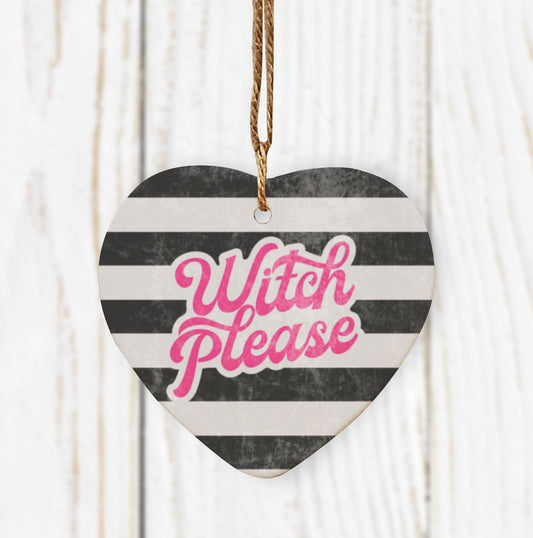 Witch Please Ceramic Hanging Heart. Cute Halloween Decoration. Cute Witch Decoration. Cute Loved one gift. Halloween Ornament.