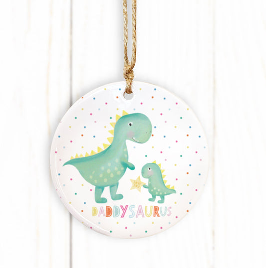 Daddysaurus Cermaic Ornament. Father's Day gift. Cute father's Day gift. Personalised Dinosaur Gift. Cute Dinosaur. Gift for dad.