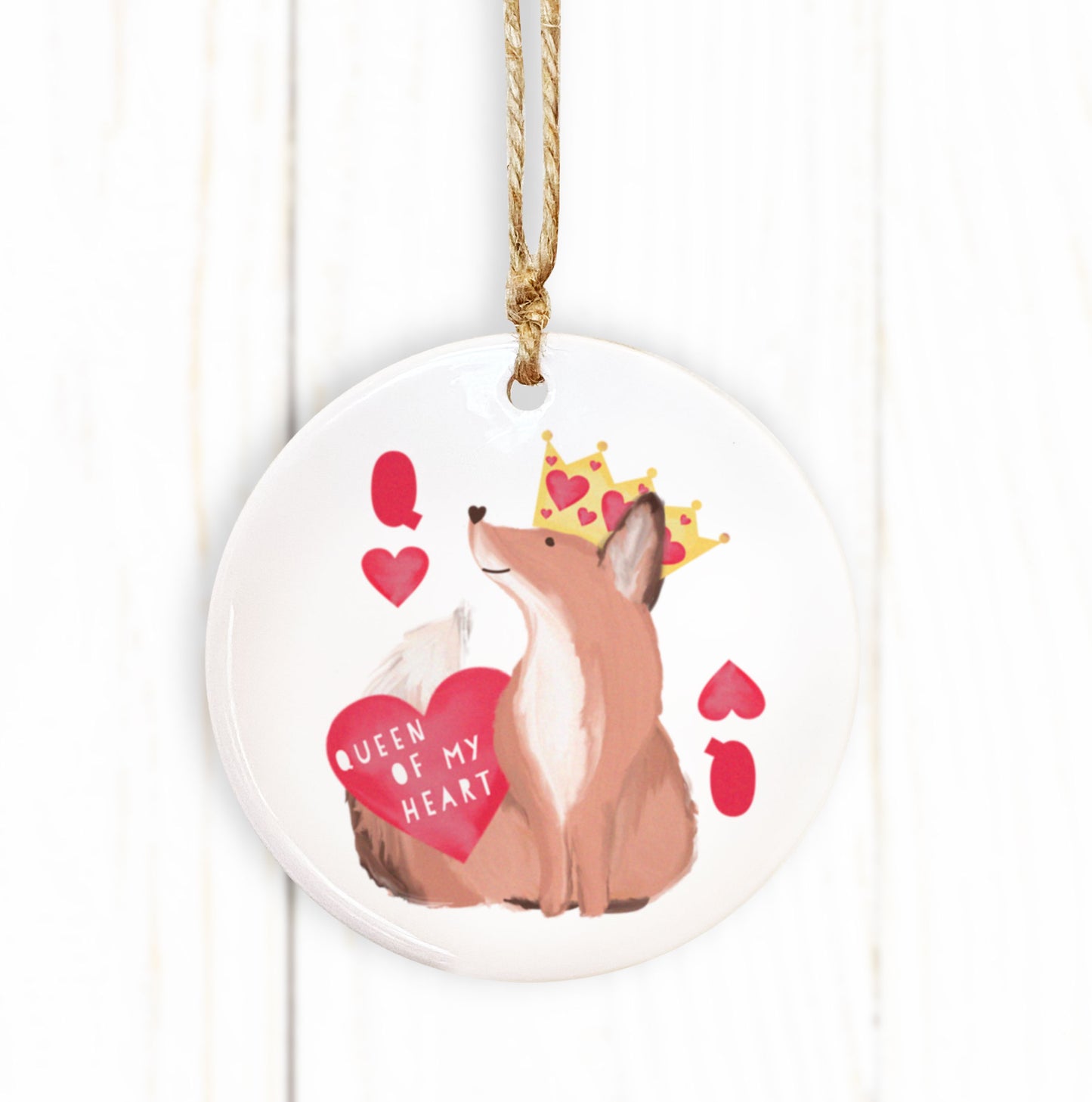 Queen of My Heart Hanging Round Ceramic Decoration. Cute fox Decoration. Cute Valentine's Day. Ceramic ornament